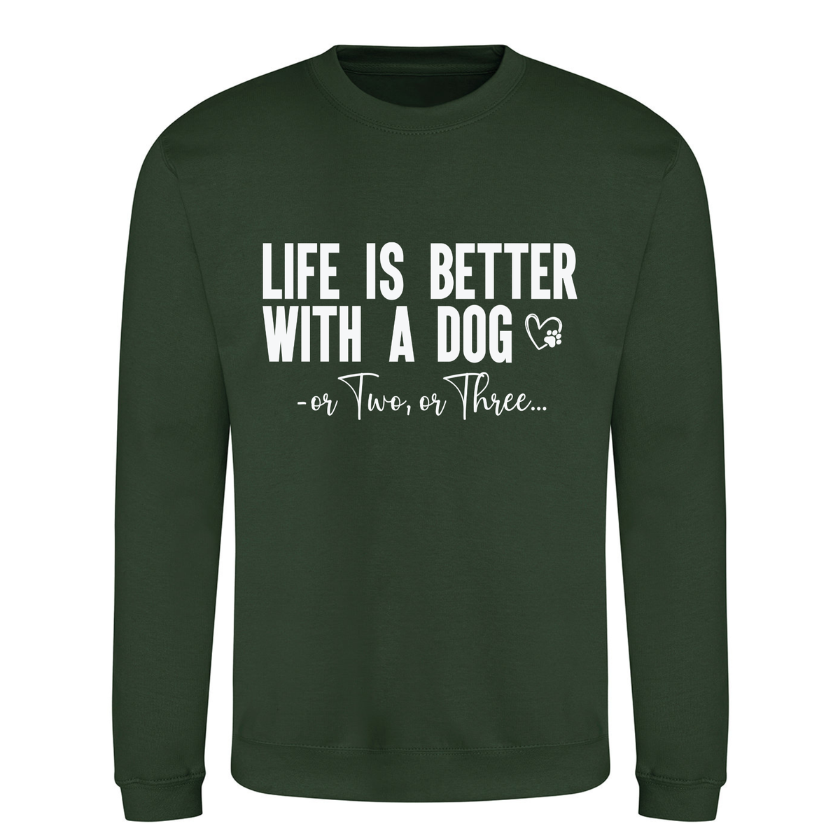Life is Better with a Dog or Two or Three Sweater - Made to Order