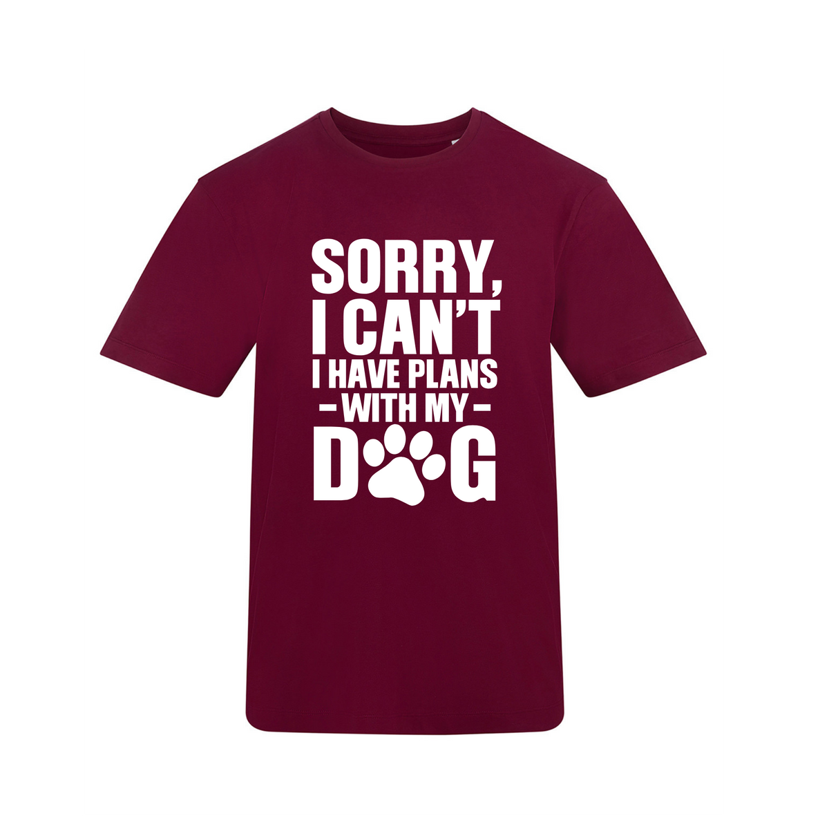Sorry I have plans with my dog(s) Tee - Made to Order