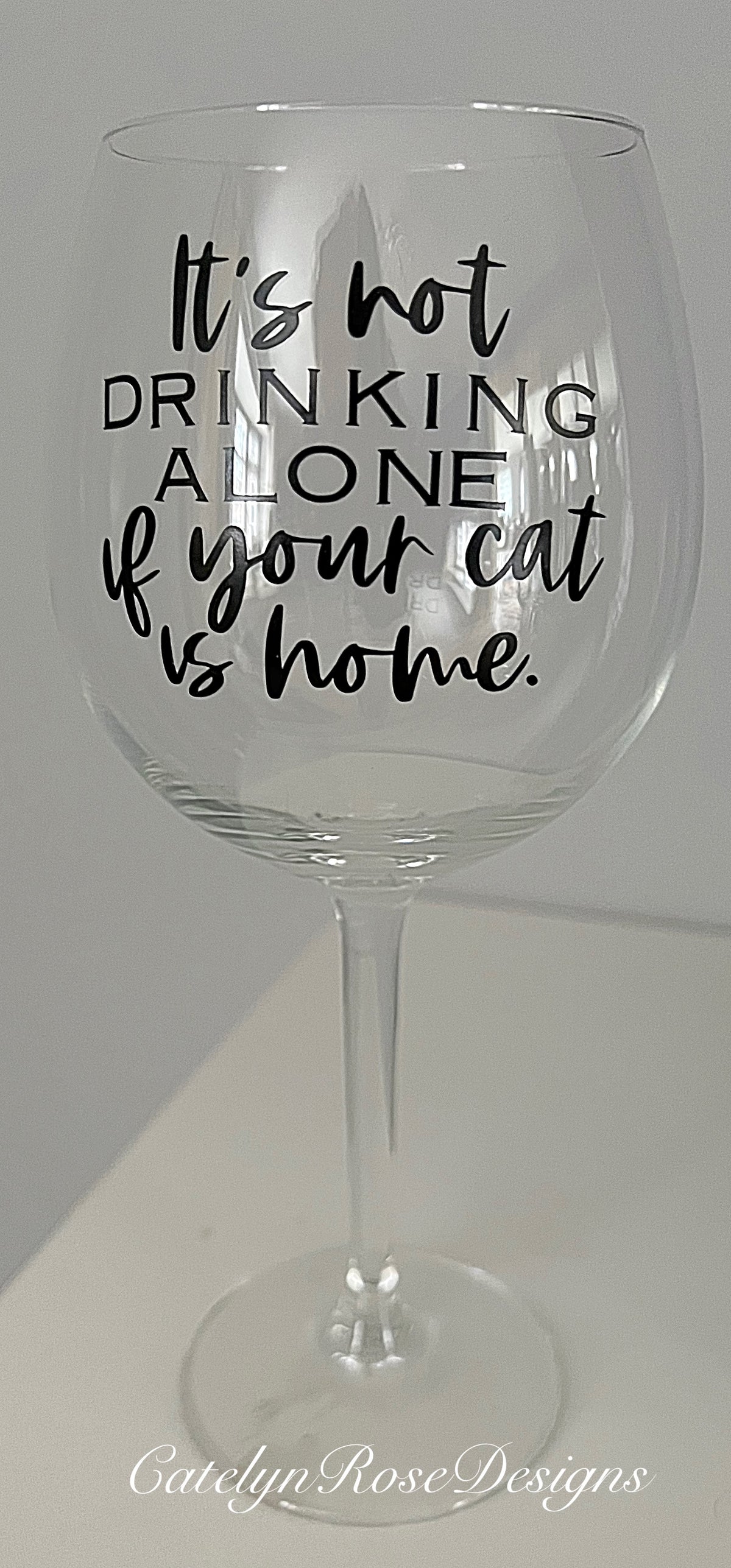 It’s Not Drinking Alone Glass