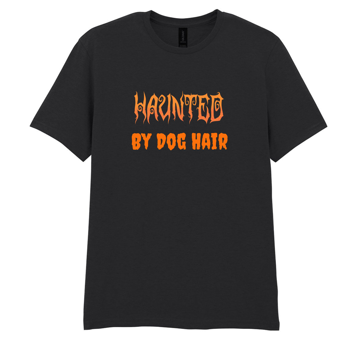 Haunted by Dog Hair Tee – Made to Order