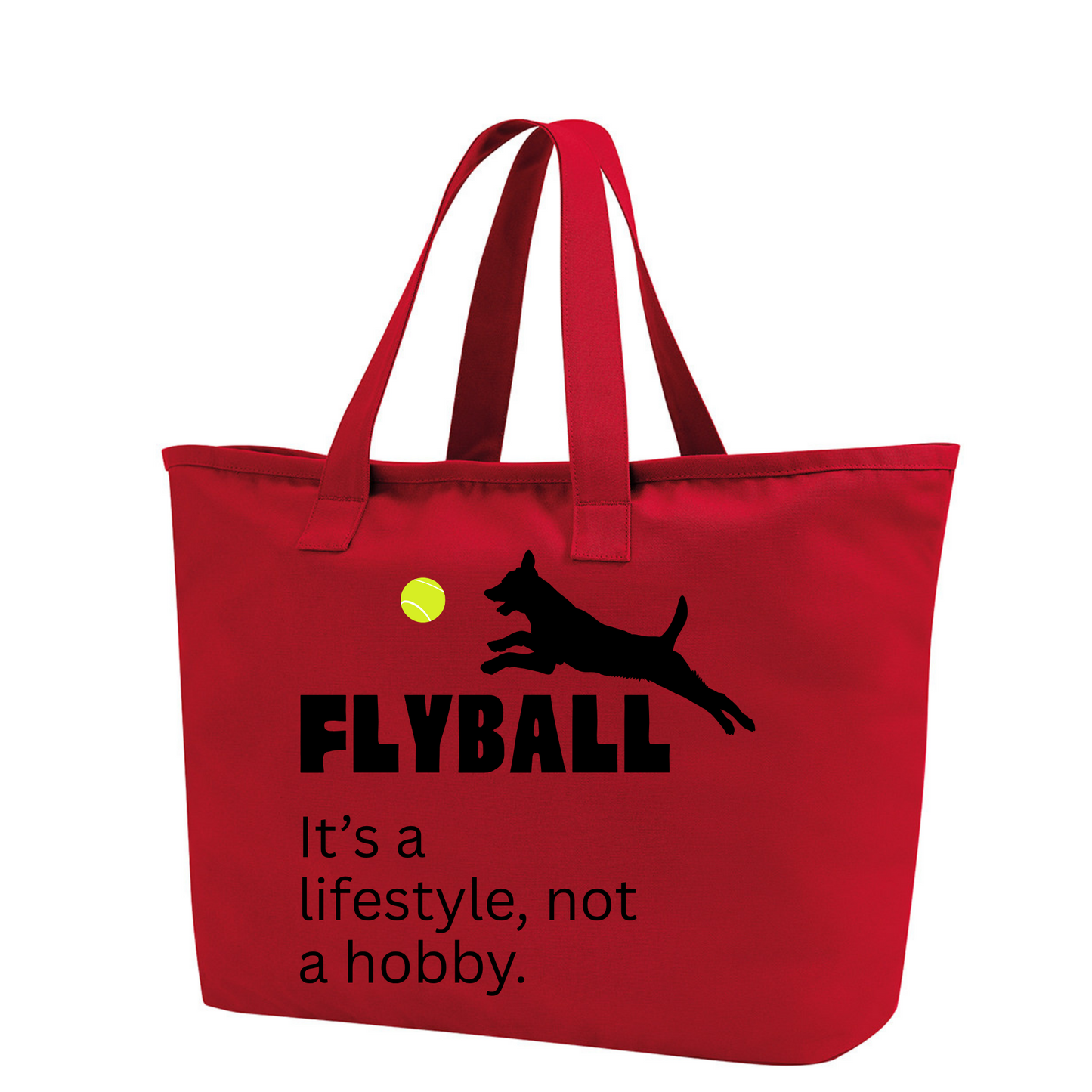 Flyball is a Lifestyle Not A Hobby Oversized Tote Bag - Made to Order
