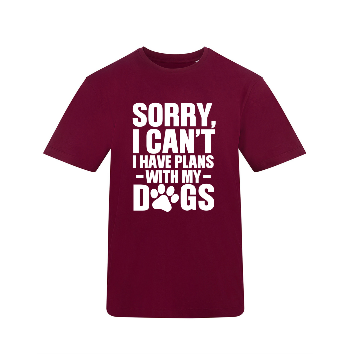 Sorry I have plans with my dog(s) Tee - Made to Order