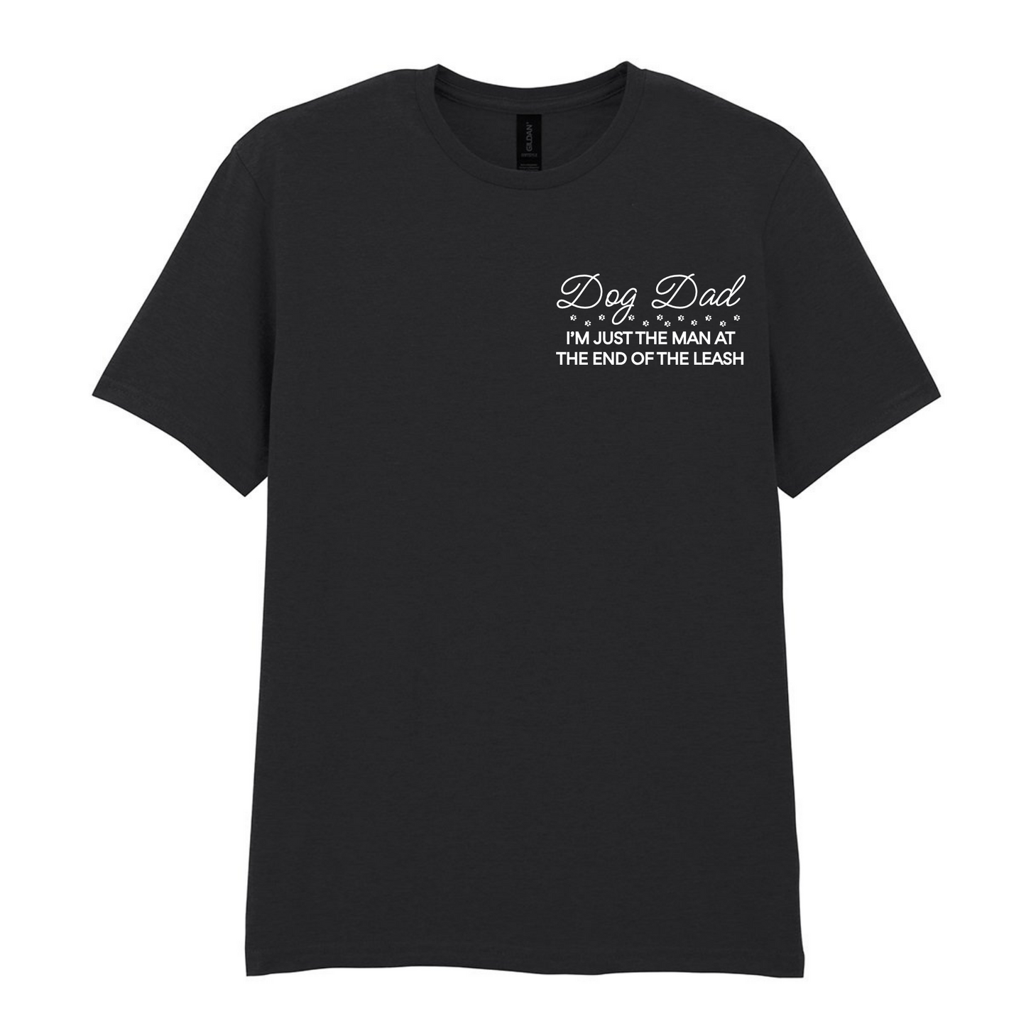 Dog Dad I'm just a man at the end of the leash tee - Made to Order