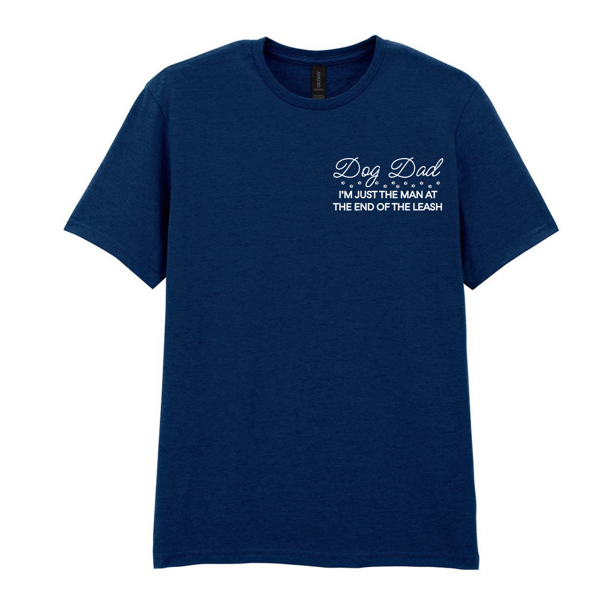 Dog Dad I'm just a man at the end of the leash tee - Made to Order
