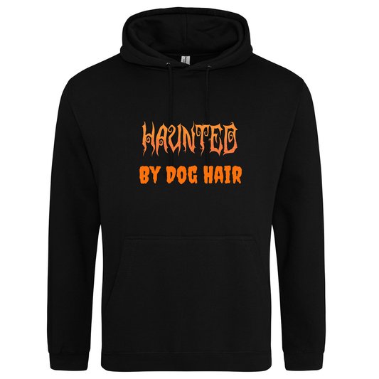 Haunted by Dog Hair Hoodie – Made to Order
