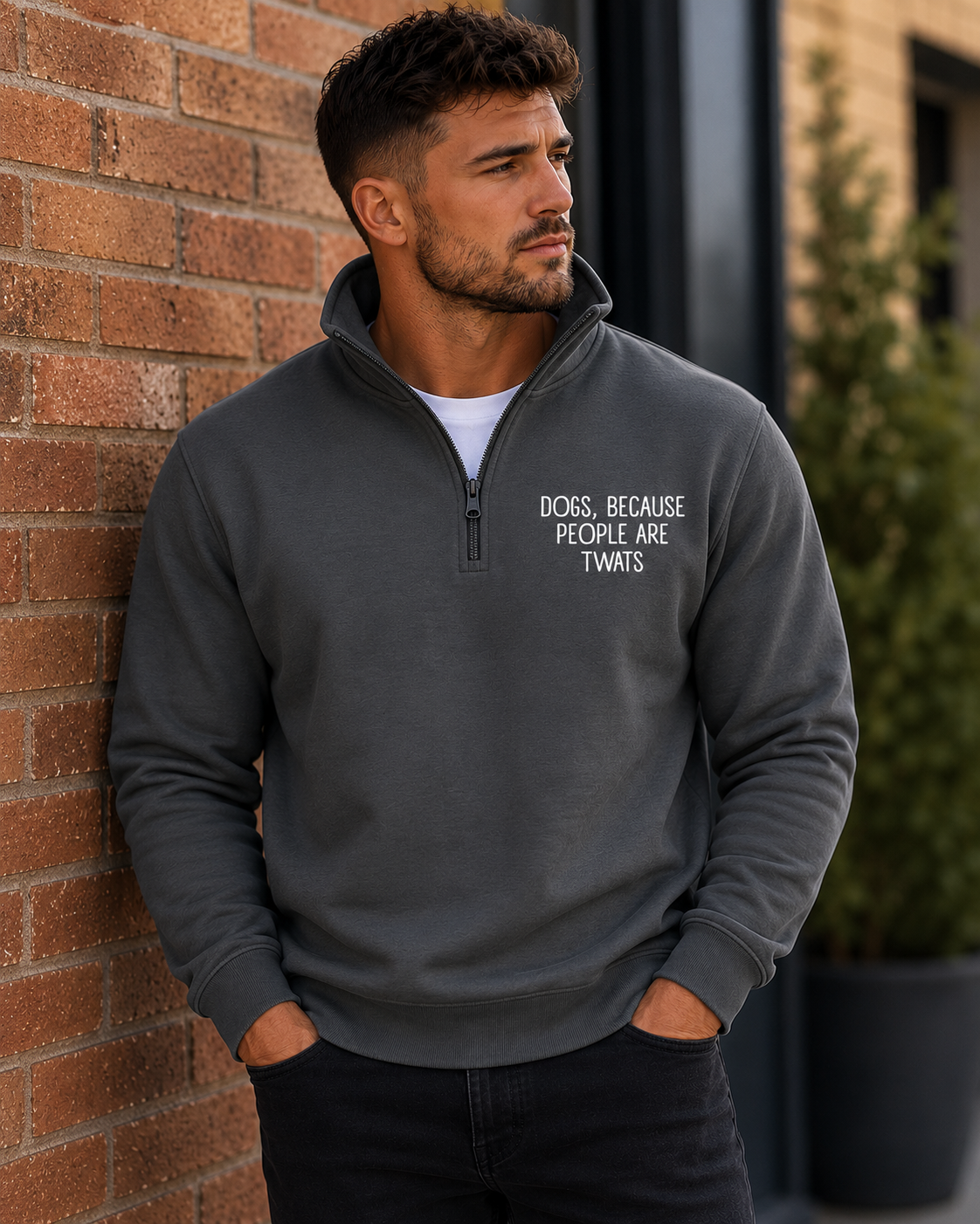 Dogs Because People Are Twats Quarter Zip - Made to Order