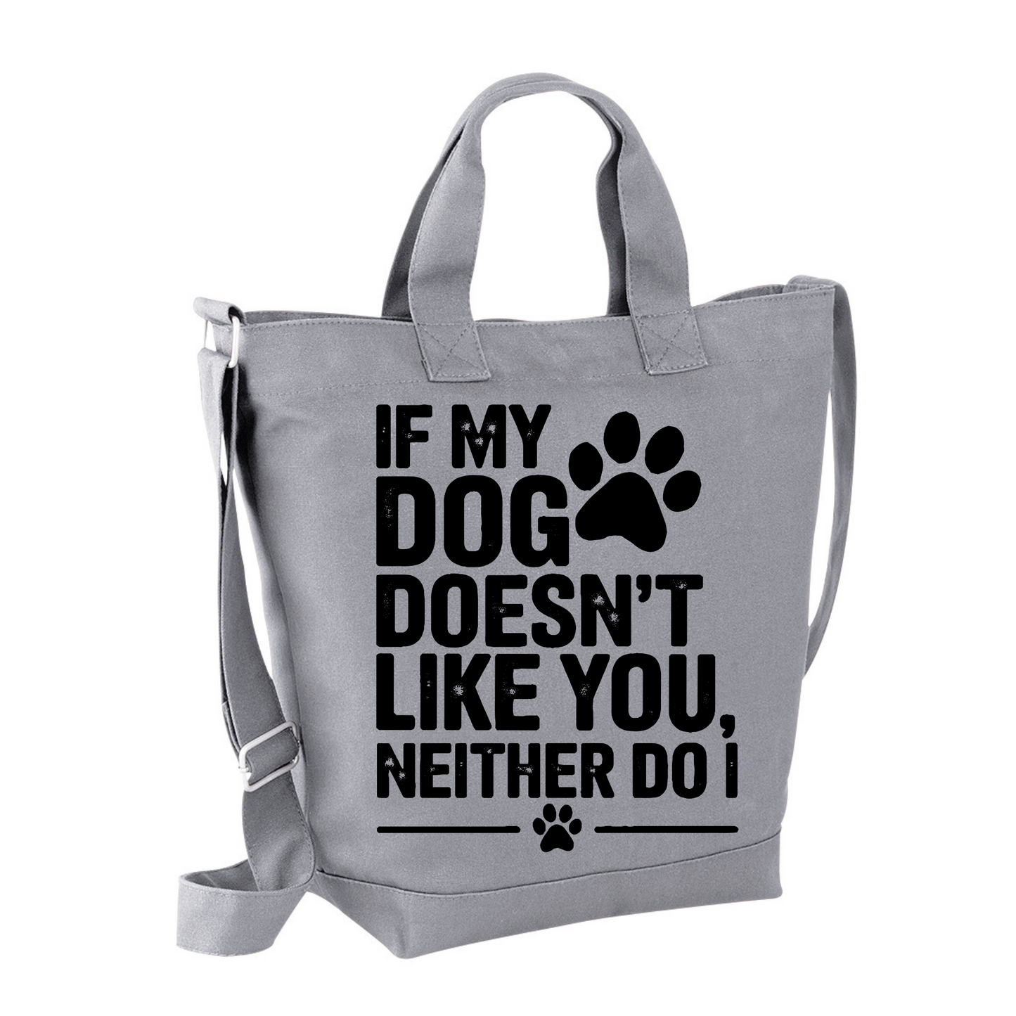 If My Dog Doesn't Like You Crossbody Canvas Day Bag