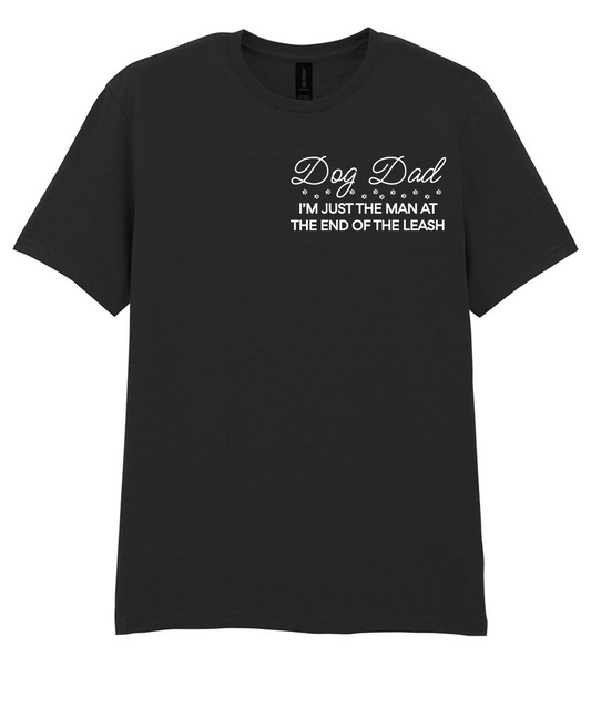 Dog Dad I'm just a man at the end of the leash tee
