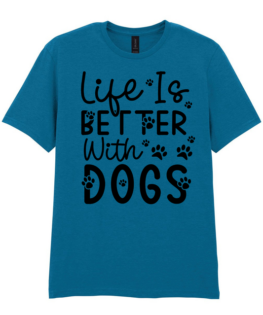 Life is Better with Dogs/with a Dog Tee - Made to Order